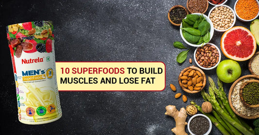 10 Superfoods to Build Muscles and Lose Fat (2026 Guide)