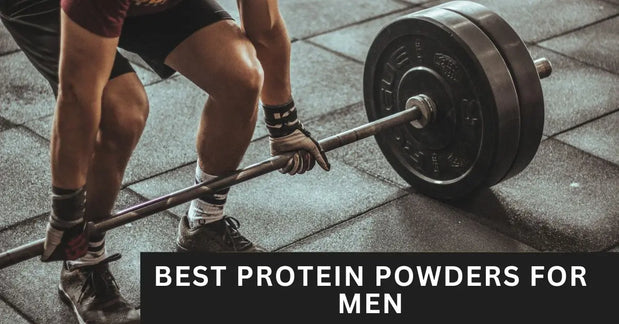 Best Protein Powders for Men in India