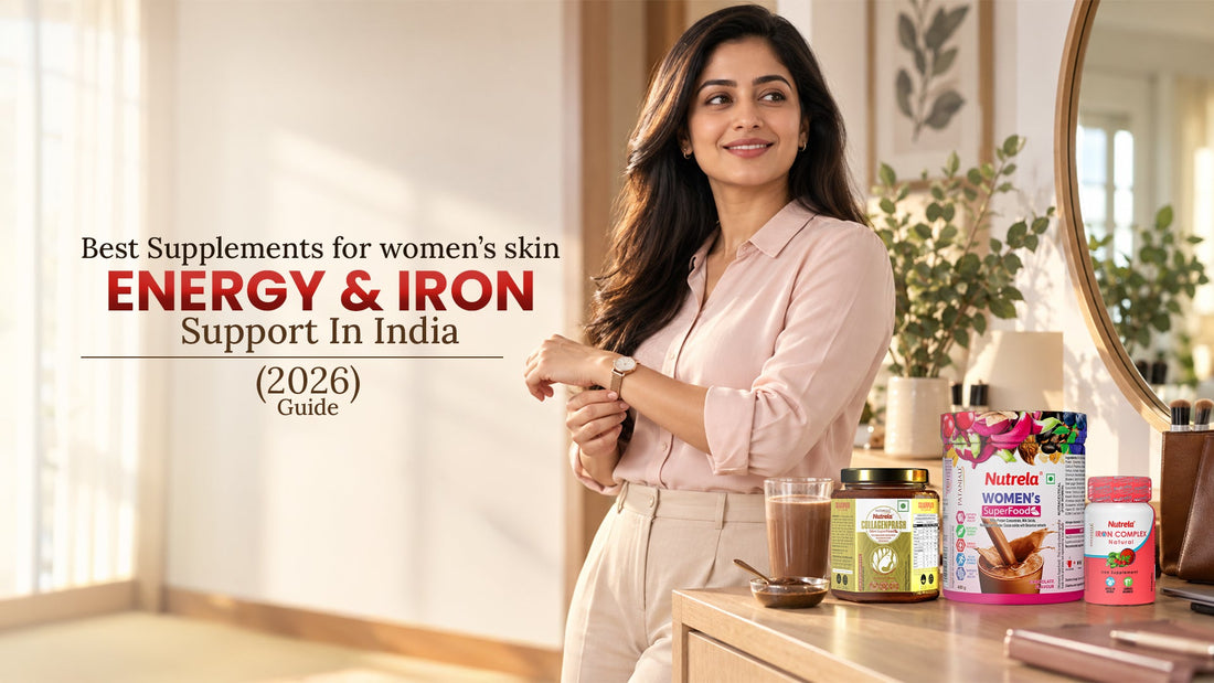 Best Supplements for women’s skin, Hairs, Energy & Iron support in India (2026 Guide)
